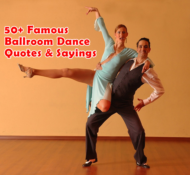 famous ballroom dance quotes & sayings