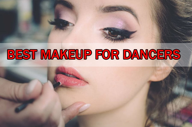 best makeup for dancers