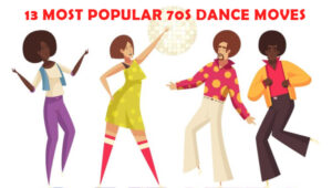 13 Most Popular 70s Dance Moves - City Dance Studios