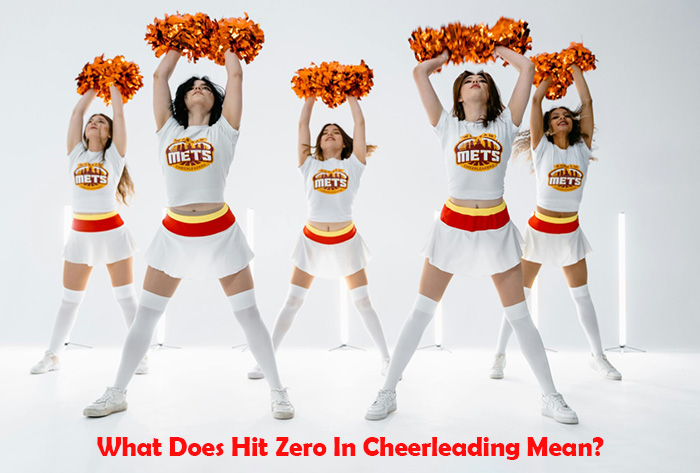 Hit Zero In Cheerleading Mean